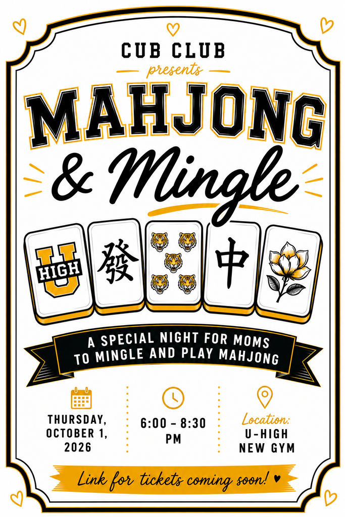 Cub Club Mahjong & Mingle for ULS moms, Thursday, October 1, from 6–8:30 p.m. in the U-High New Gym.