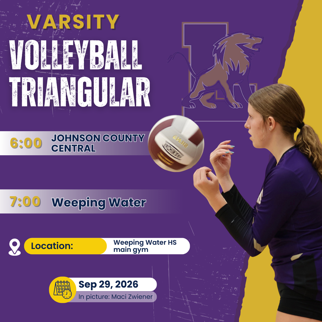 Highschool varsity volleyball triangular at weeping water HS main gym September 29, 2026 first game against Johnson county at 6pm and 7pm game against weeping water