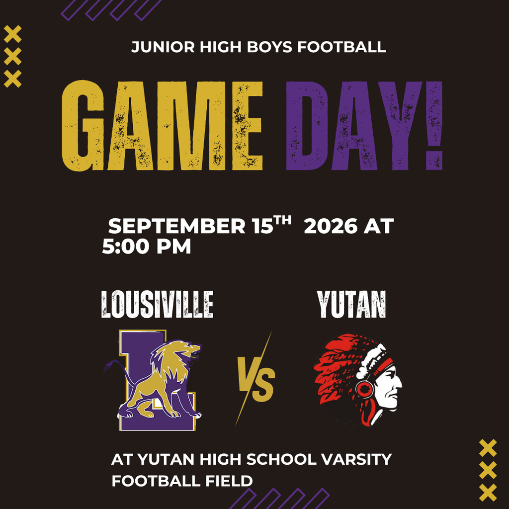 Louisville Vs Yutan Junior High Football Game on September 15th 2026 at 5 PM