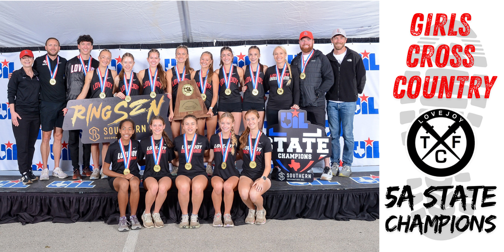 Girls Cross Country 5A State Champions; Lovejoy XCTF logo; Girls cross country team on stage holding uil award with campus and district leadership