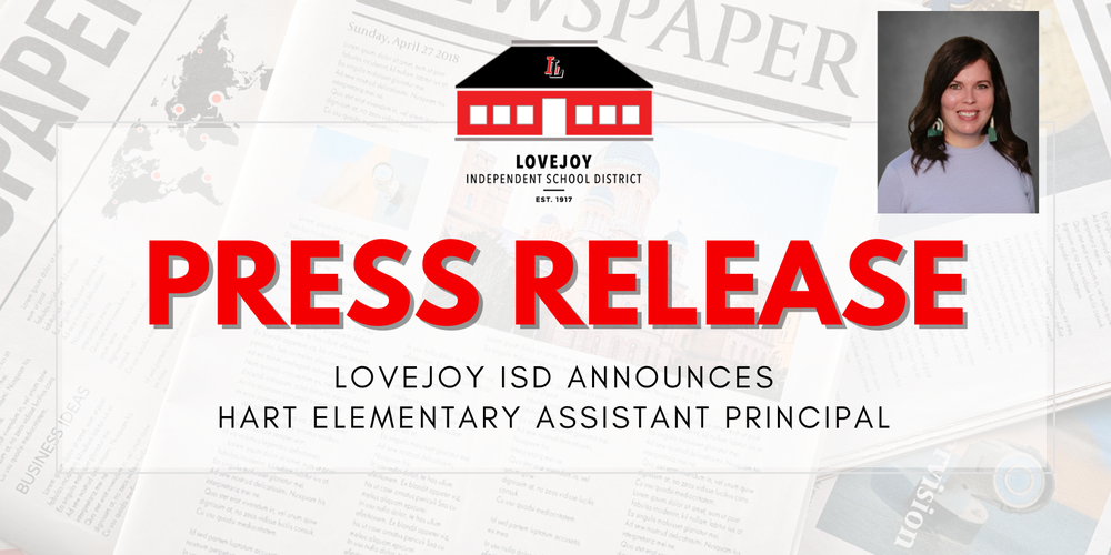 Press Release: Lovejoy ISD Announces Hart Assistant Principal