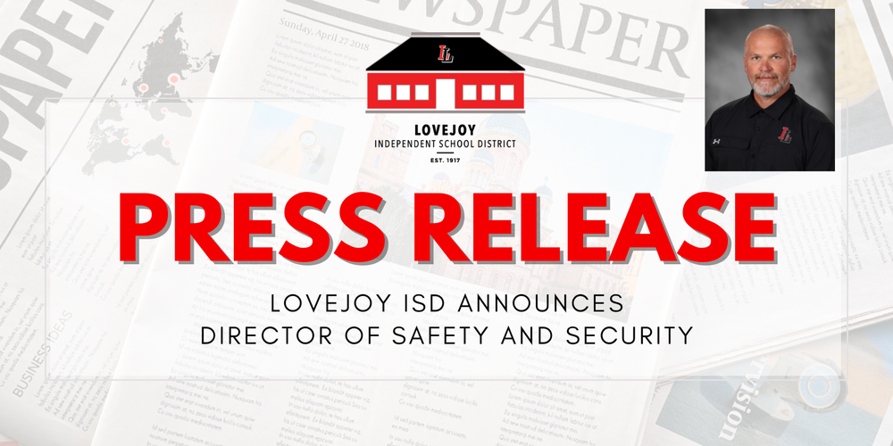 Press Release: Lovejoy ISD Announces Director of Safety and Security