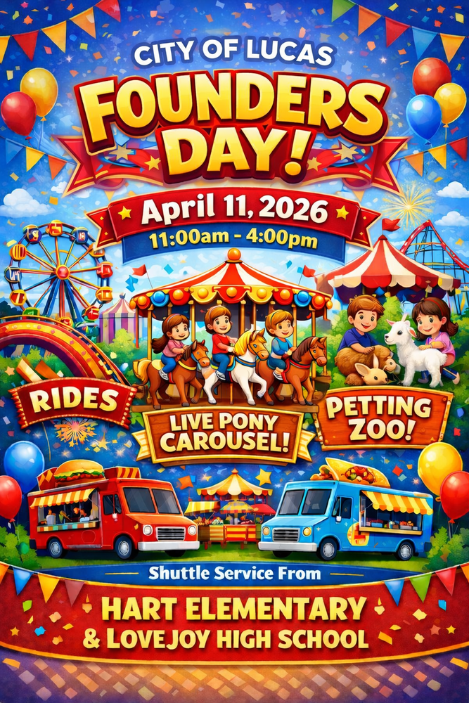 Flier for the City of Lucas Founder's Day on April 11th. 