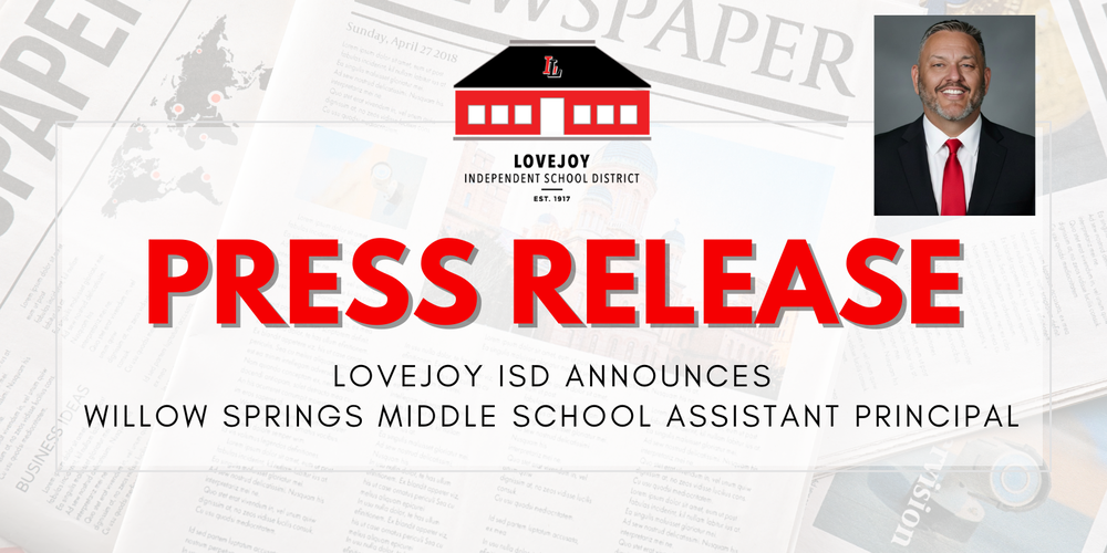 lovejoy isd announces willow springs middle school assistant principal