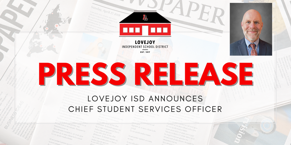 Press Release; Lovejoy ISD Announces Chief Student Services Officer