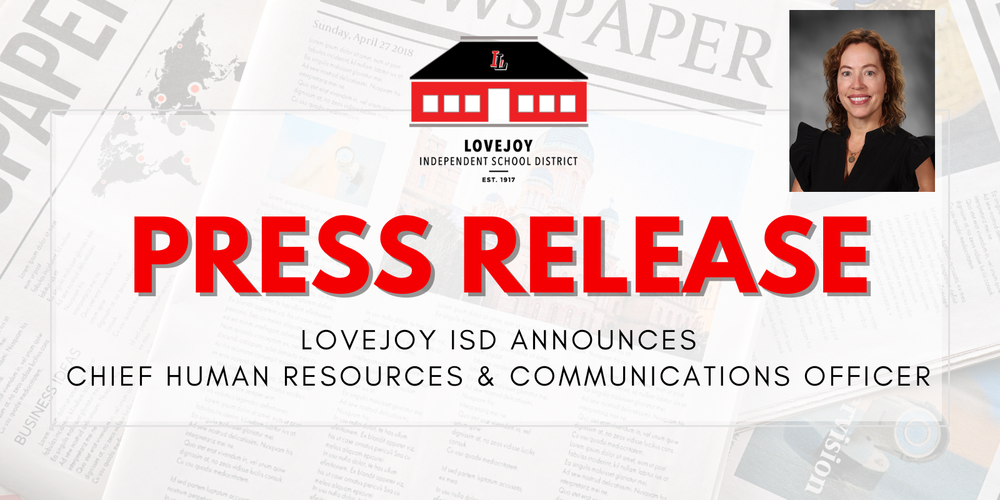 Press Release: Lovejoy ISD Announces Chief Human Resources & Communications Officer