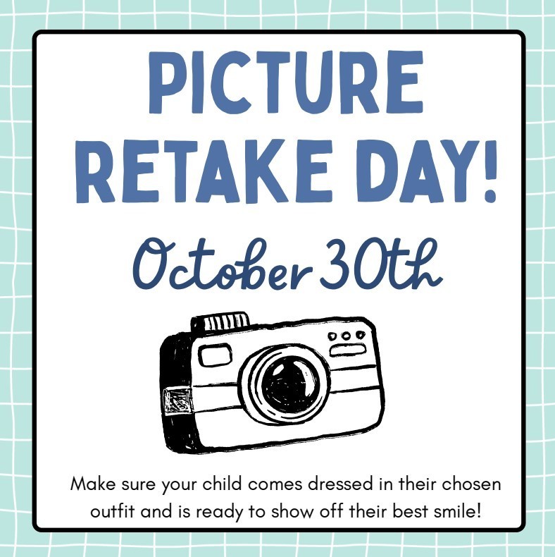 Picture Retake Day - October 30th
