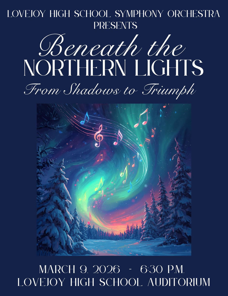 Blue background, northern lights, snow-covered trees, musical notes, text: "Beneath the Northern Lights, March 9, 2026, 6:30 PM, Lovejoy High School Auditorium"
