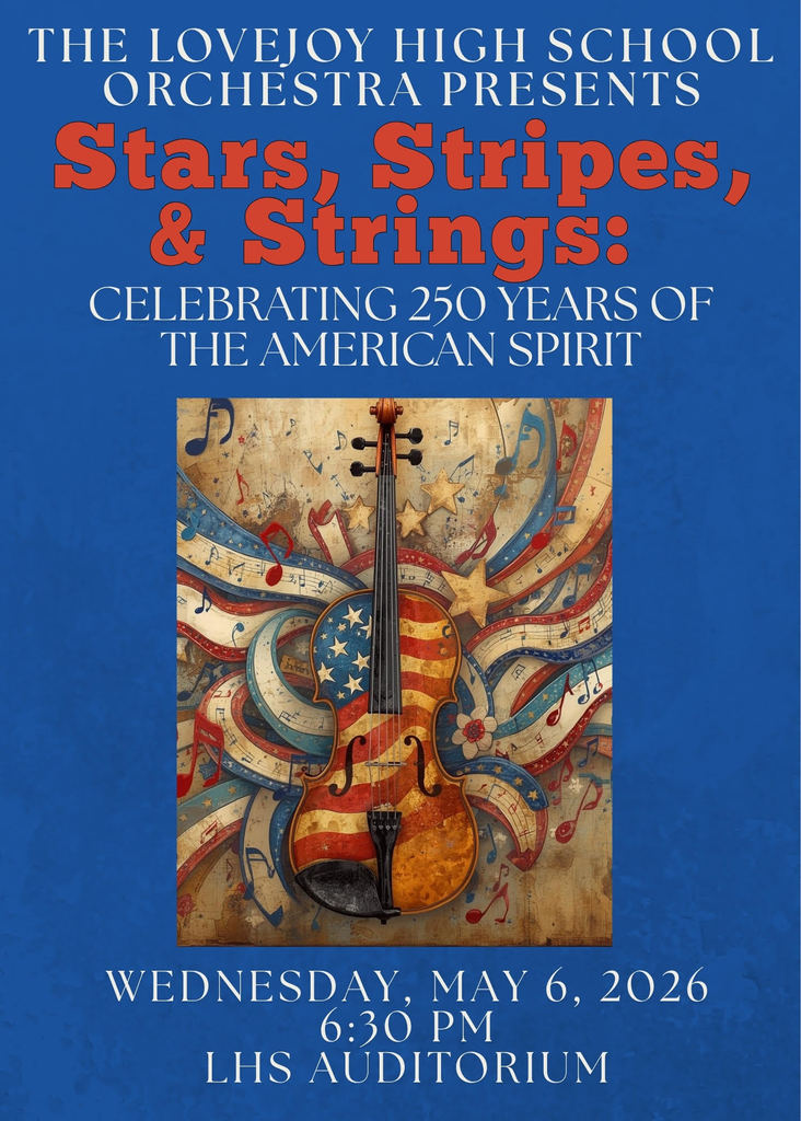 Violin and American flag with stars and stripes on a blue background. "The Lovejoy High School Orchestra Presents Stars, Stripes, & Strings"