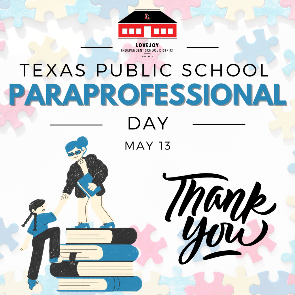 Colorful poster with a puzzle background, featuring people on books with a schoolhouse on top. Text reads "Texas Public School Paraprofessional Day, May 13, Thank you".
