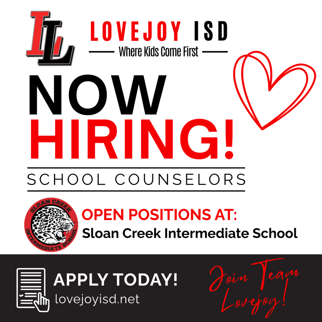 A job posting for school counselors at Sloan Creek Intermediate School, featuring a red heart, the text "Now Hiring!", and the URL lovejoyisd.net.