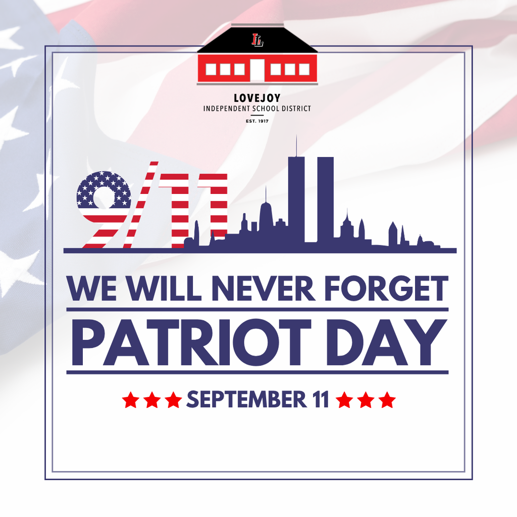 Text: "WE WILL NEVER FORGET PATRIOT DAY" and "SEPTEMBER 11" with stars, "9/11" and skyline. Background: American flag.
