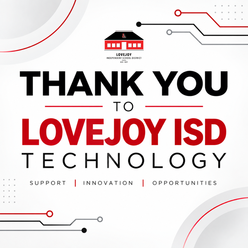 A white backdrop with red and black lines displays a "Thank You" message. The text "LOVEJOY ISD TECHNOLOGY" is bold and centered. Below are keywords: SUPPORT, INNOVATION, OPPORTUNITIES.