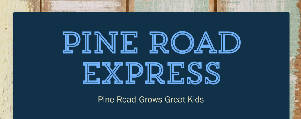Pine Road Express Newsletter