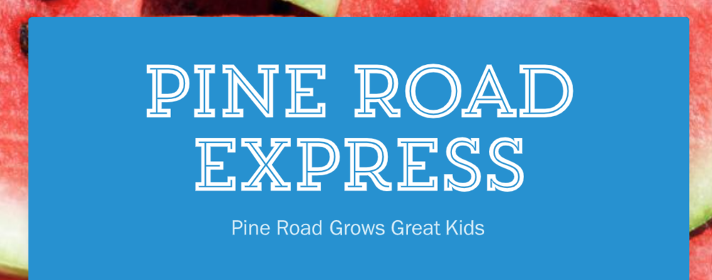 Pine Road Express Newsletter