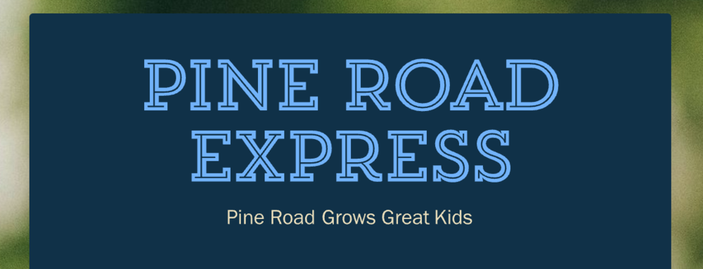 Pine Road Express Newsletter