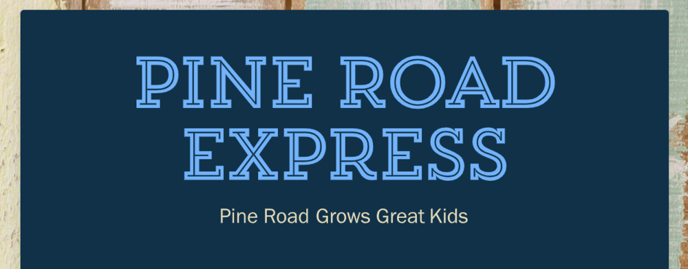 Pine Road Express Newsletter