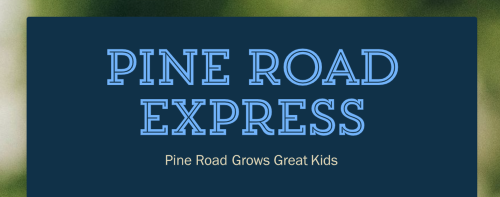 Pine Road Express Newsletter