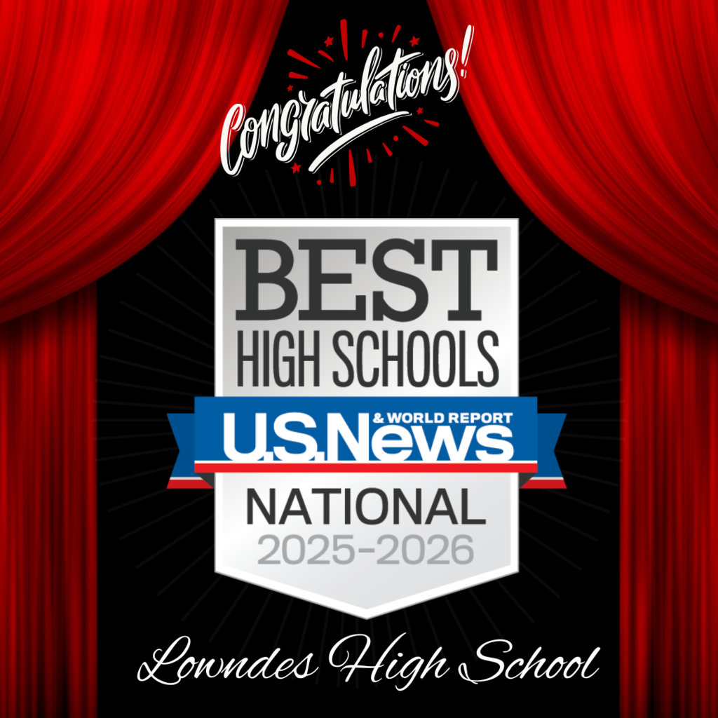 Congratulations, Lowndes High School - US News & World Report Best High Schools National 2025-2026
