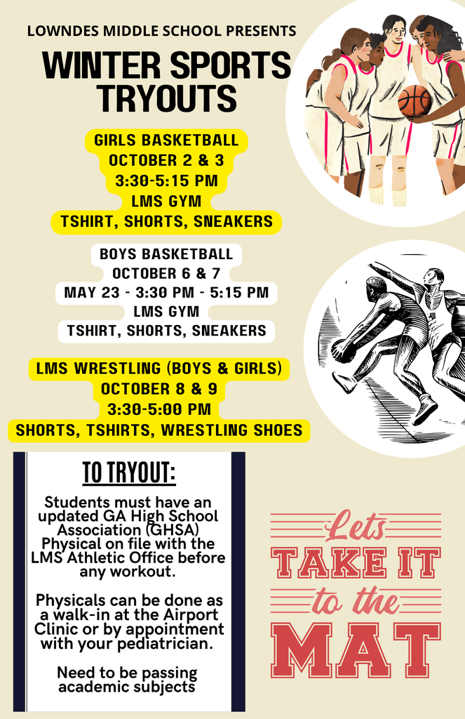 Winter Sports Tryouts are coming up at LMS! Girls Basketball will be held October 2–3, Boys Basketball on October 6–7, and Wrestling (boys and girls) on October 8–9. Students must have an updated GHSA physical on file with the LMS Athletic Office and be passing academic subjects to participate.