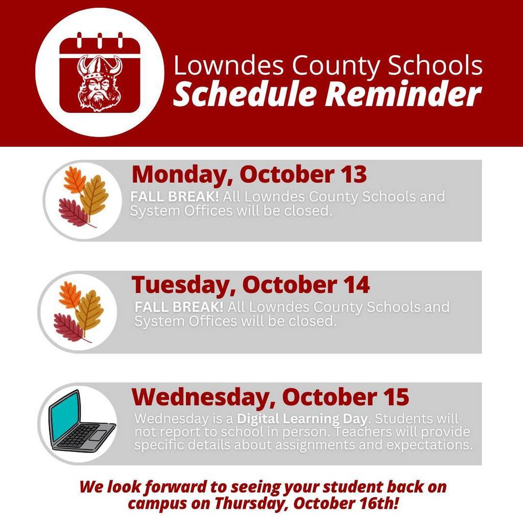 📣 Viking Family, don’t forget — Fall Break and Digital Learning Day are coming up! 📅Monday and Tuesday, October 13th and 14th, all Lowndes County Schools and System Offices will be closed for Fall Break. 📅On Wednesday, October 15th, our students will take part in Digital Learning Day from home while teachers engage in professional learning. There will be no in-person classes or set login times. Students will complete their assignments remotely. We hope you enjoy Fall Break, and thank you for helping us make Digital Learning Day a successful day of learning for our Vikings! ℹ️Instructions for Digital Learning Day: 📝 Grades K–1: Students will not bring home a Chromebook to complete their assignments. Teachers will provide hands-on activities for these students. 💻 Grades 2–5: May receive assignments requiring a Chromebook. 💻 Grades 6–12: Students will use their Chromebooks that have been assigned for the school year. ✅Teachers may post assignments in Google Classroom or provide an offline option. ✅All assignments will be posted by Friday, October 10, 2025, at 3:30 p.m. ✅On Digital Learning Day, there are no in-person classes and no set login time. ✅Students can complete their work anytime during Fall Break or on the Digital Learning Day. ✅Teachers will review expectations with students by Friday dismissal. 📧 Questions about assignments? Email your child’s teacher! Faculty emails follow this format: 📝 firstname lastname @lowndes.k12.ga.us ➡️ Example: Jane Doe → janedoe@lowndes.k12.ga.us ⚙️ Chromebook Preparation: Students should ensure their Chromebooks are updated before Digital Learning Day. 📺 Watch the update video here: https://www.youtube.com/watch?v=sUCNW-bUGDg 👤 Login Information: Username: graduationyearfirstnamelastname (no spaces, all lowercase) 👉 Example: 2025johndoe Password: 692 + student lunch number Parents can find the lunch number in Parent Portal if needed. ⏰ Assignment Time Expectations: Grades K–2 → 1–2 hours Grades 3–5 → 2–3 hours Grades 6–8 → 45–60 minutes per course Grades 9–12 → about 45–60 minutes per course (AP/Honors may take longer) 🌟 Tips for Student Success: ✅ Find a quiet spot to work. ✅ If your teacher uses Google Classroom, check each class for assignments! ✅ Email your teacher with any questions. ✅ Having technical difficulties? Visit the 💻 LCS Technology Help Desk: 🔗 https://sites.google.com/lowndes.k12.ga.us/lcstechhelp/home (You can also find this link on the Technology Department page of the Lowndes County Schools website.) 💡 Remember: The goal is to stay engaged and keep learning! Don’t stress if things don’t go perfectly — we just ask that students do their best! We’re all learning together!