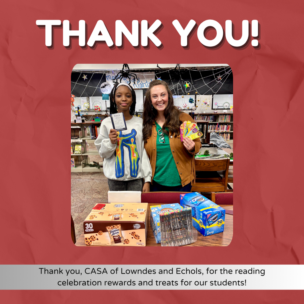 We’re so thankful for our amazing community partner, CASA of Lowndes and Echols, for providing rewards and treats for our students’ Holiday Reading Celebration! Your support makes a big difference!