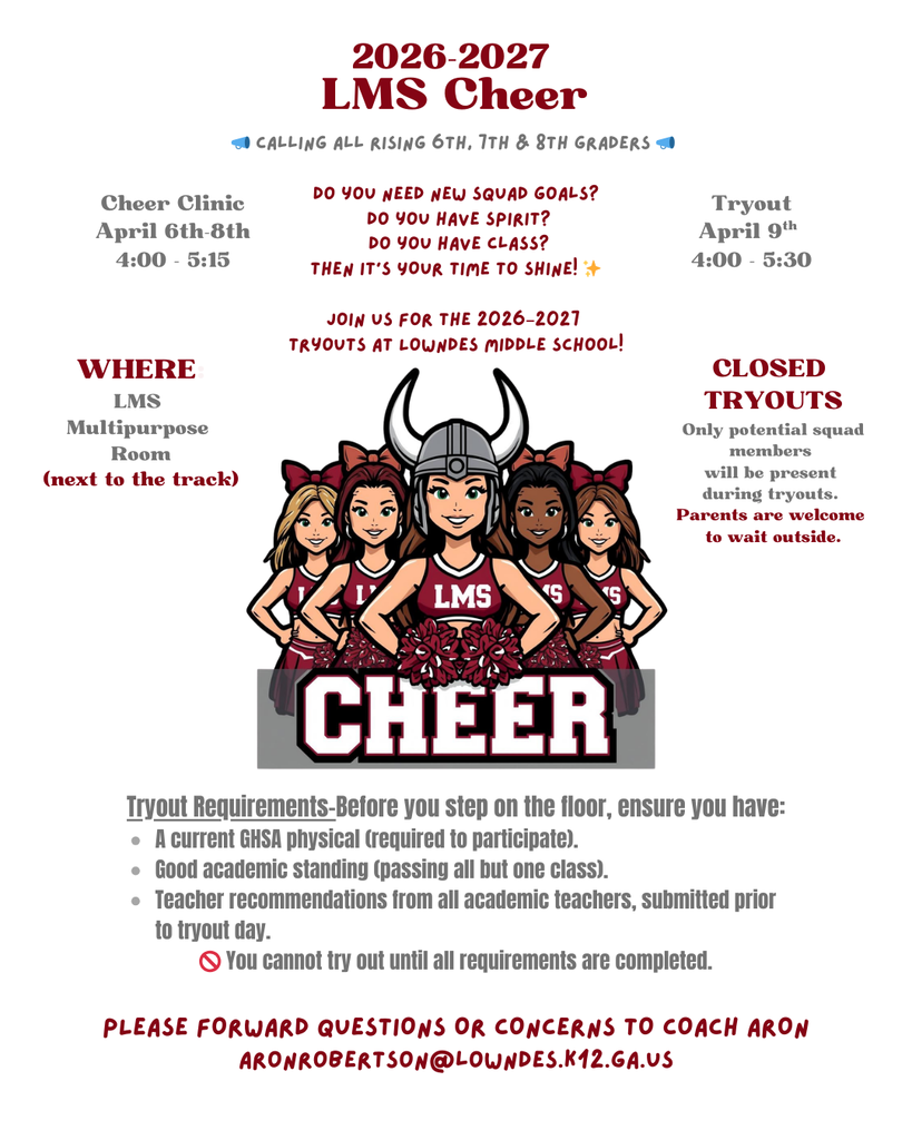 Ready to join the squad? 📣 2026-2027 LMS Cheer Tryouts are coming up!  ✨ Clinic: April 6-8 (4:00-5:15) ✨ Tryouts: April 9 (4:00-5:30) 📍 LMS Multipurpose Room  Reminder: Physicals & teacher recs are required to participate! 📋 Contact Coach Aron for info: aronrobertson@lowndes.k12.ga.us