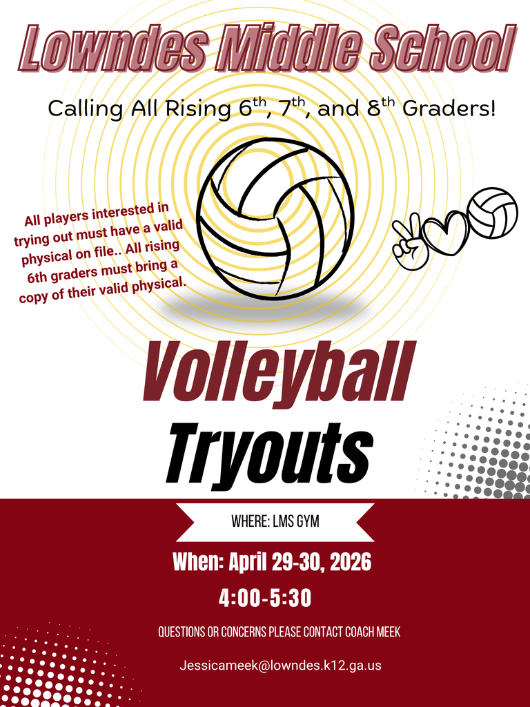 Lowndes Middle School Volleyball tryouts are just around the corner! Whether you're a seasoned player or looking to try something new, we want to see you there. 📅 When: April 29-30, 2026 🕓 Time: 4:00 PM – 5:30 PM 📍 Where: LMS Gym ⚠️ IMPORTANT: All players MUST have a valid physical on file to try out. Rising 6th graders, please remember to bring a hard copy of your physical with you! Questions? Reach out to Coach Meek at jessicameek@lowndes.k12.ga.us.