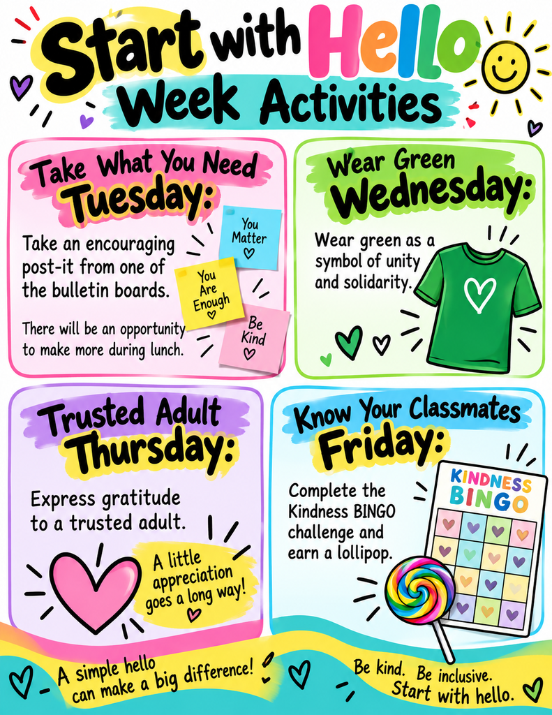Start with Hello Week begins tomorrow! Let’s spread kindness, inclusion, and belonging. Don't forget to wear green on Wednesday!