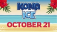 Kona Ice will be coming on October 21