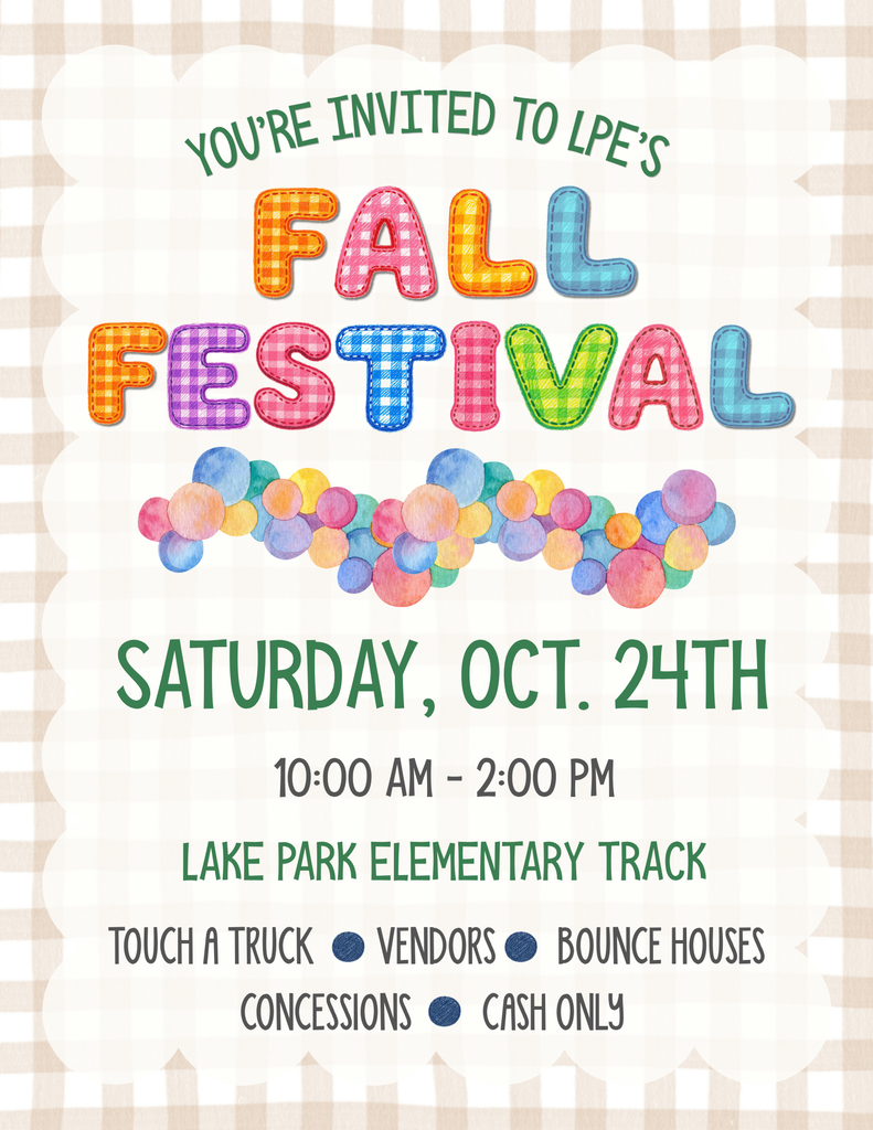 Mark your calendars for the Lake Park Elementary Fall Festival! Bring the whole family out for bouncy houses, local vendors, a Touch-a-Truck experience, and delicious snacks!