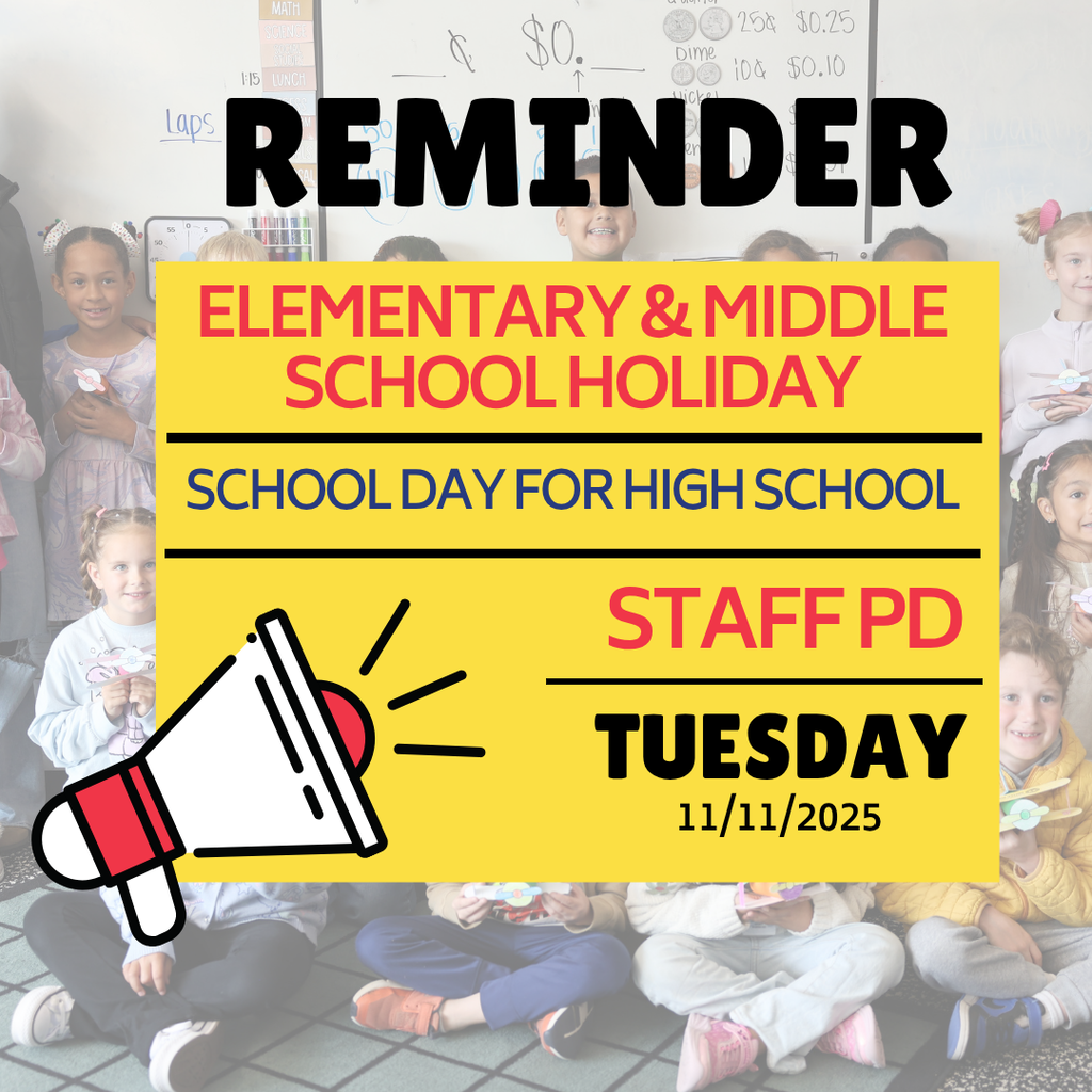 Tuesday Holiday for Elem/MS, School Day for HS