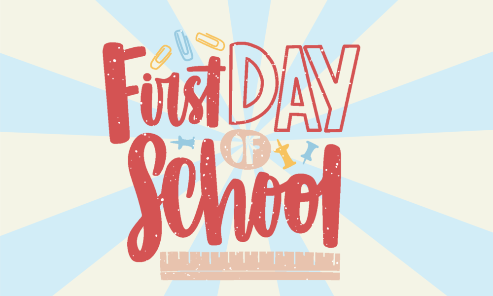 First Day of School