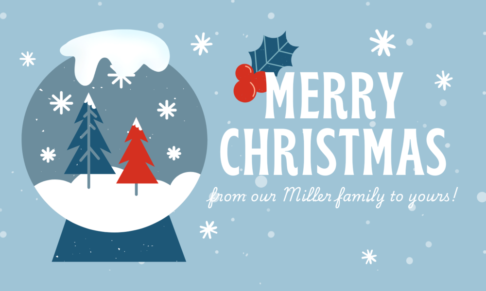 Merry Christmas from our Miller family to yours!