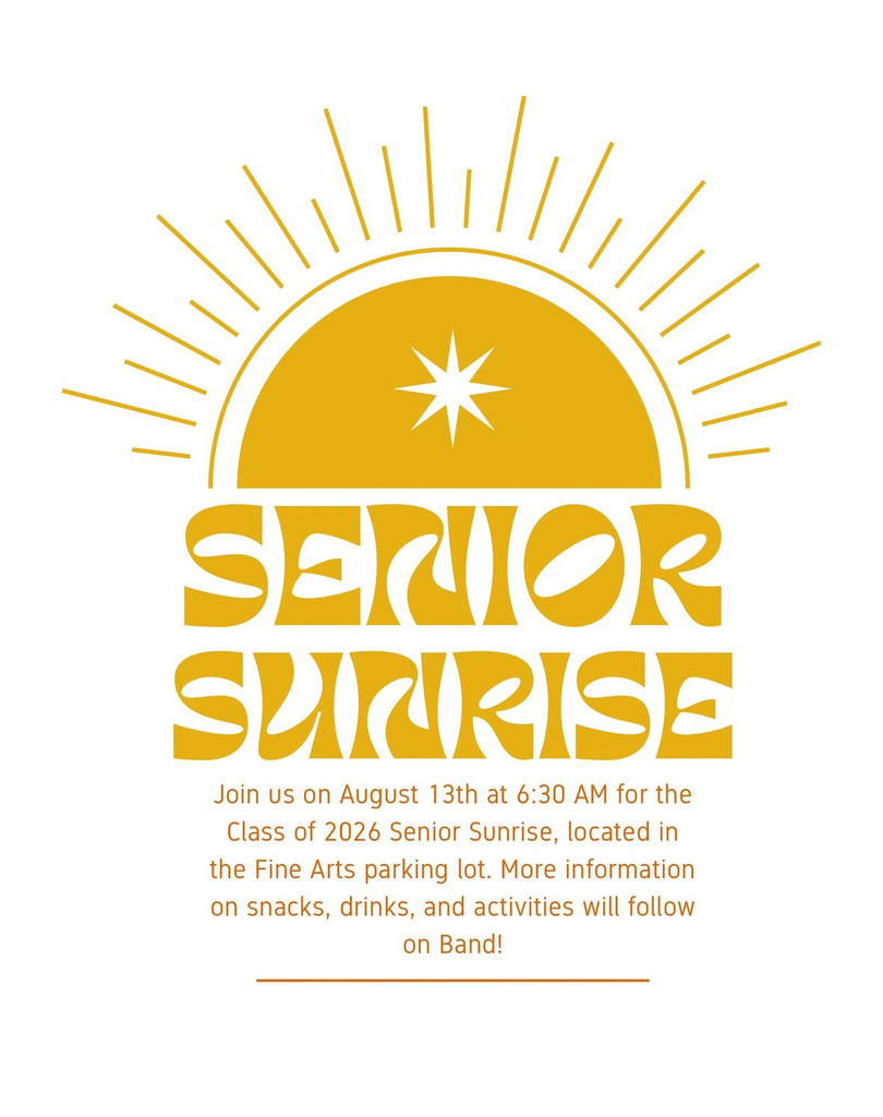 Senior sunrise on August 13 at 6:30 in the fine arts parking lot