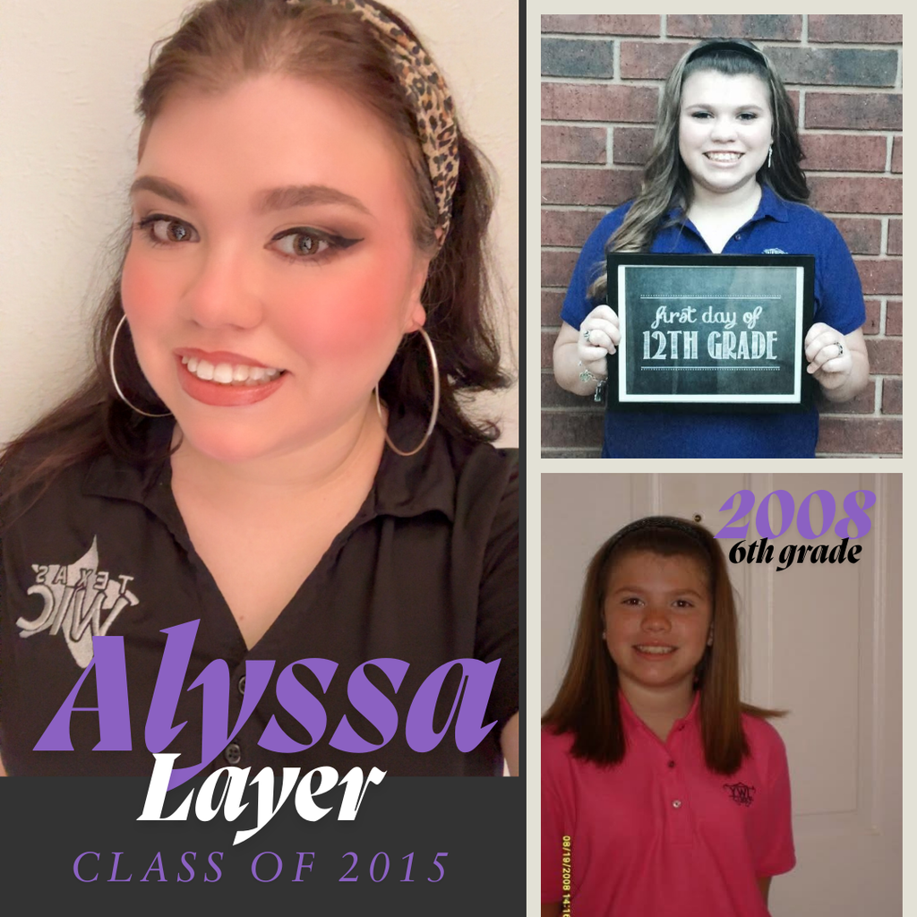 Alyssa Layer now, senior year, and 6th grade
