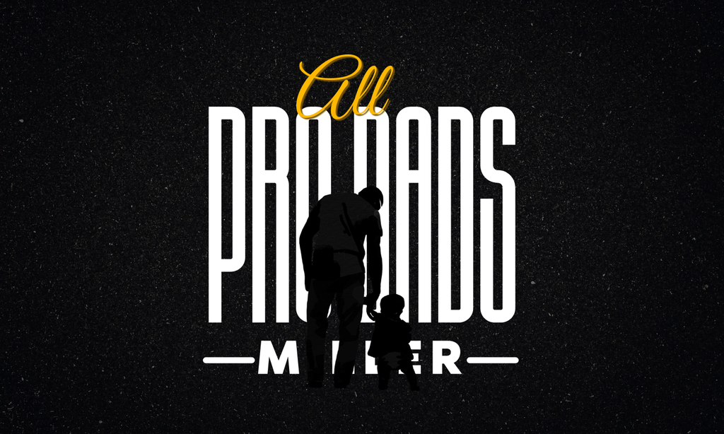 All Pro Dads at Miller
