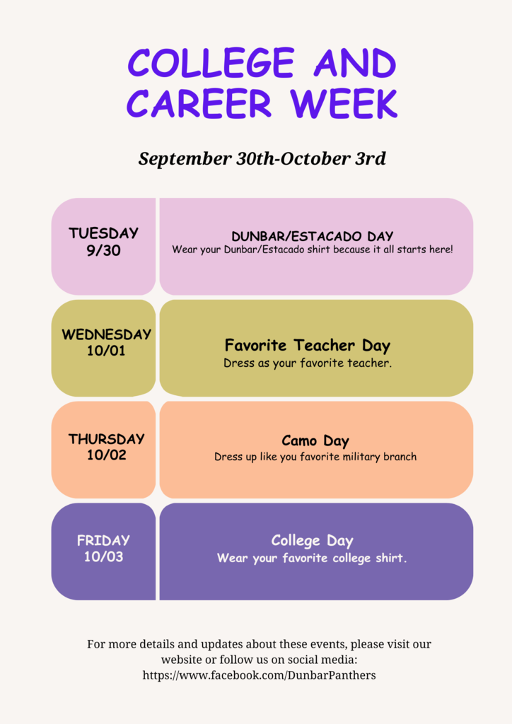 College and Career Week! Please help promote this week by participating in Dress-up days. (Follow LISDs Dress Code Policy)