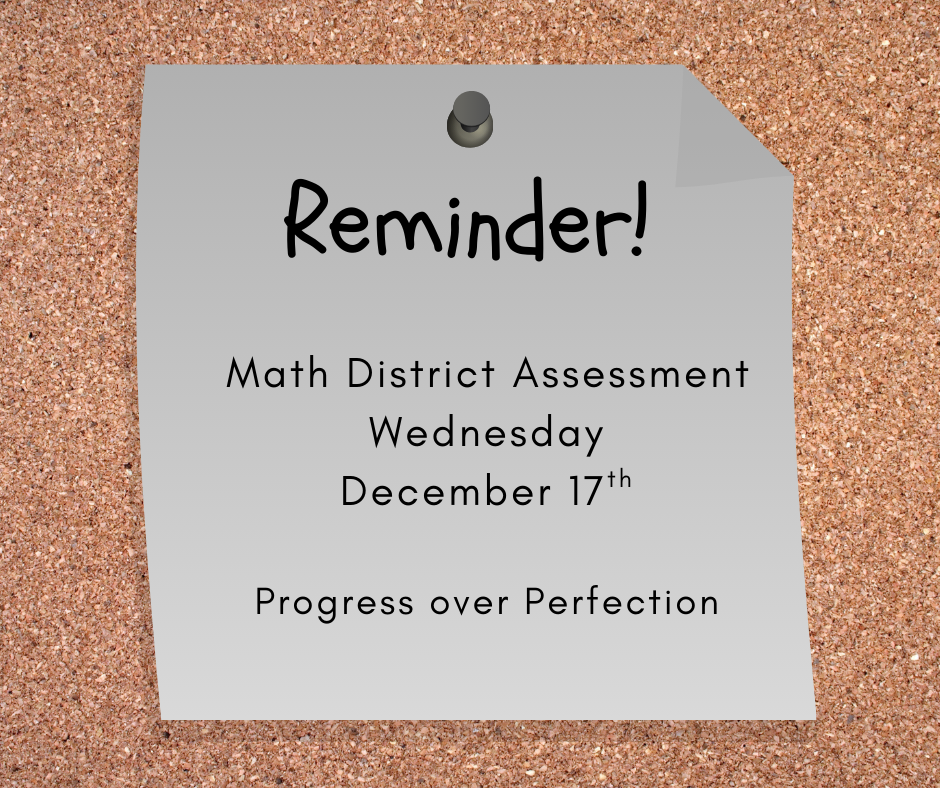 Math District Assessment Reminder