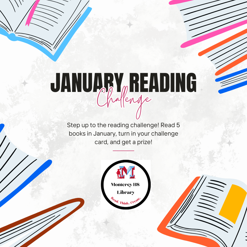 January Reading Challenge -  Step up to the reading challenge! Read 5 books in January, turn in your challenge card, and get a prize!