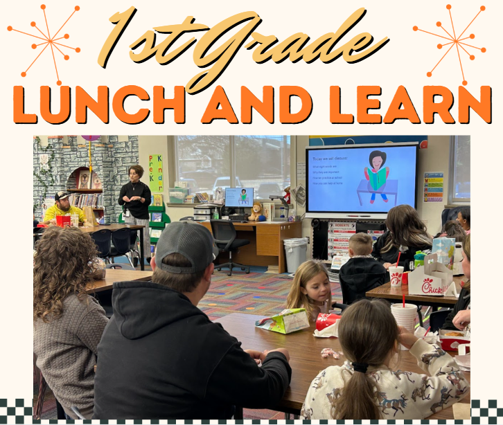 1st Grade Lunch and Learn