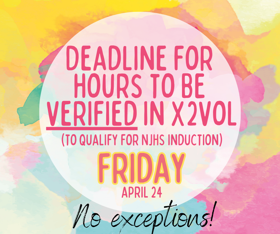 Deadline for x2vol hours is Friday for 7th grade NJHS applicants.