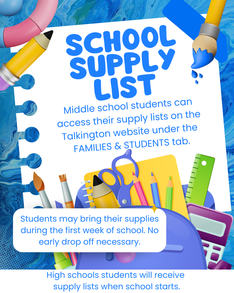 School supply lists are ready for middle school on our Talkington website under family and students tab. Picture of school supplies in the background.