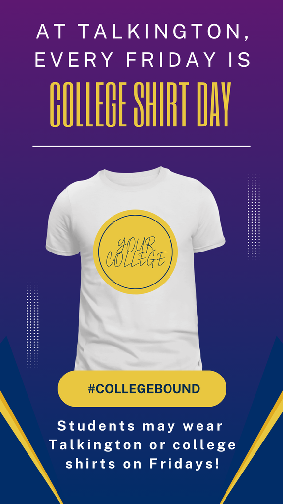 Friday is college shirt day at Talkington with photo of t shirt with Your College fake logo