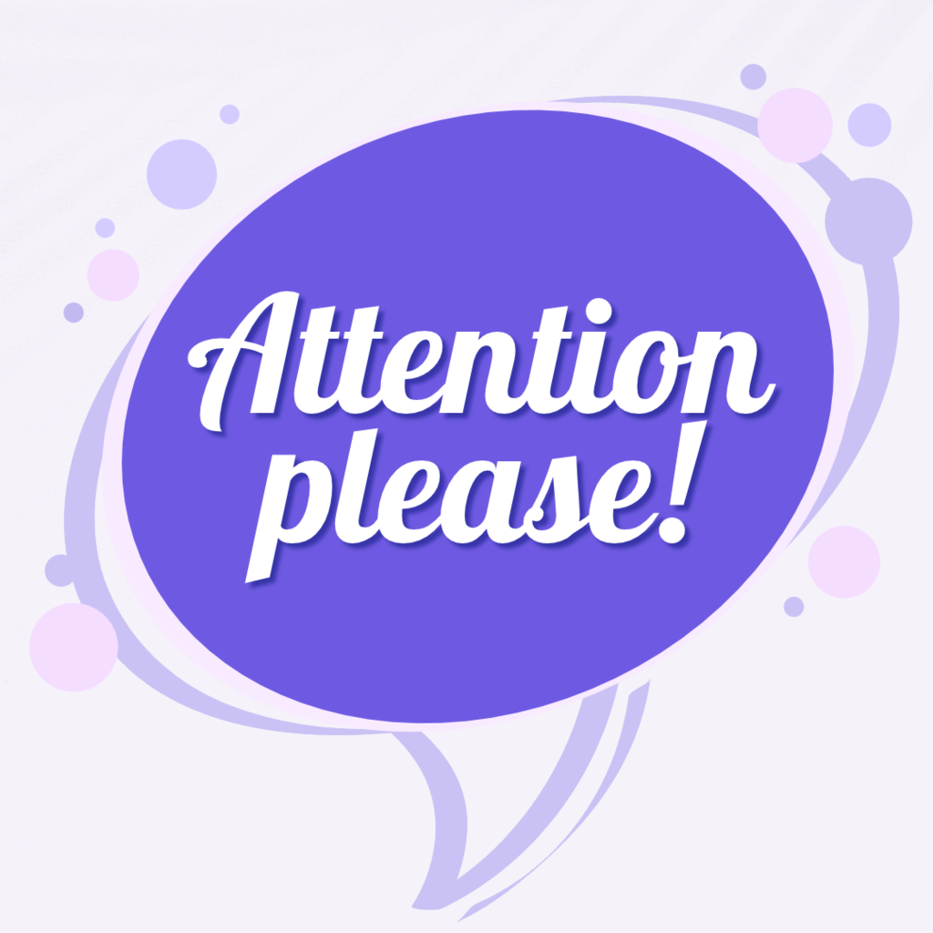 Purple thought bubble saying attention please