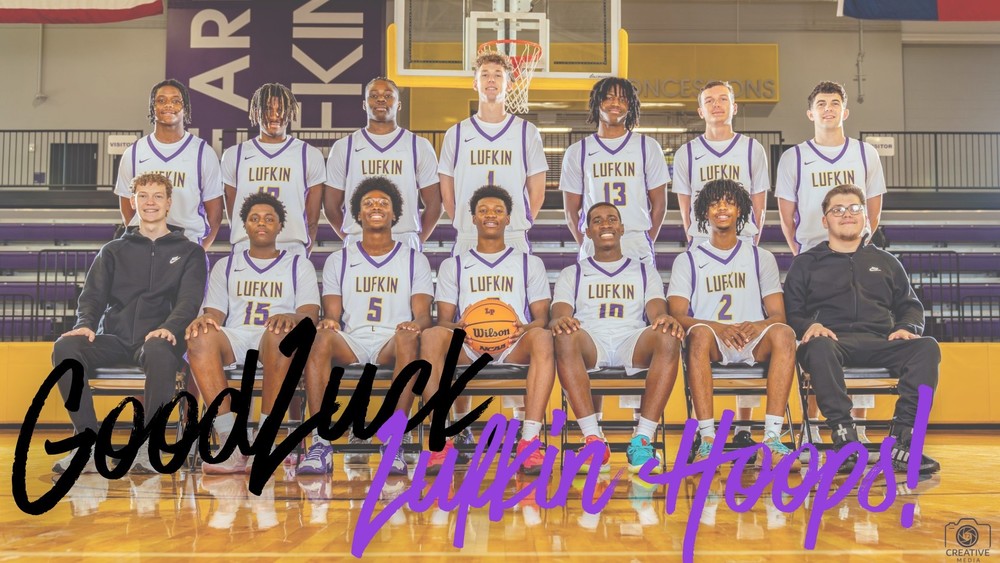 Good Luck Lufkin Hoops team members