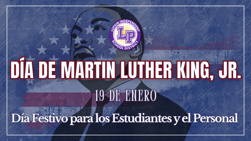 Student & Staff Holiday: MLKJr Day - Spanish
