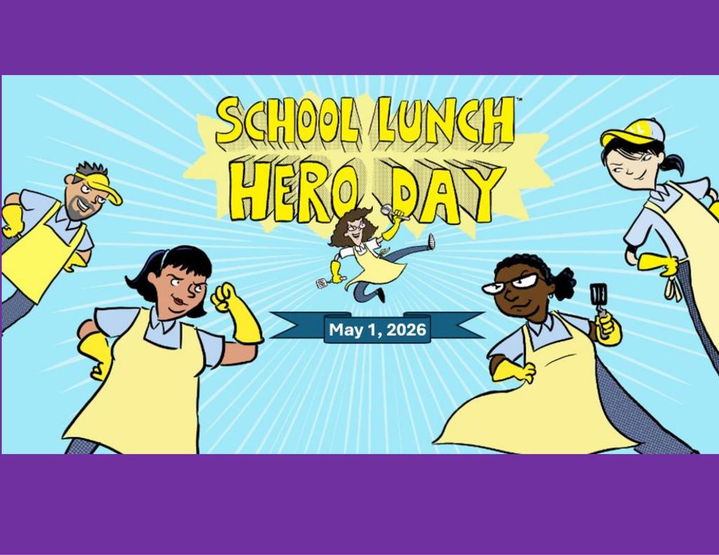 May 1, '26 is School Lunch Hero Day!
