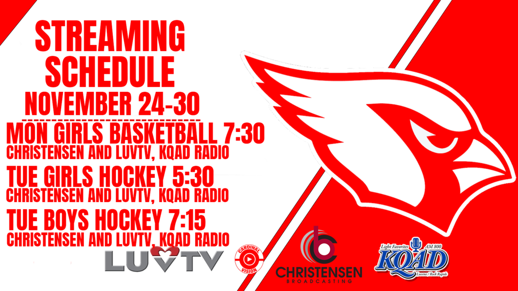 Streaming calendar post: nov 24- girls basketball 7:30, nov 25- girls hockey at 5:30 and boys hockey after.