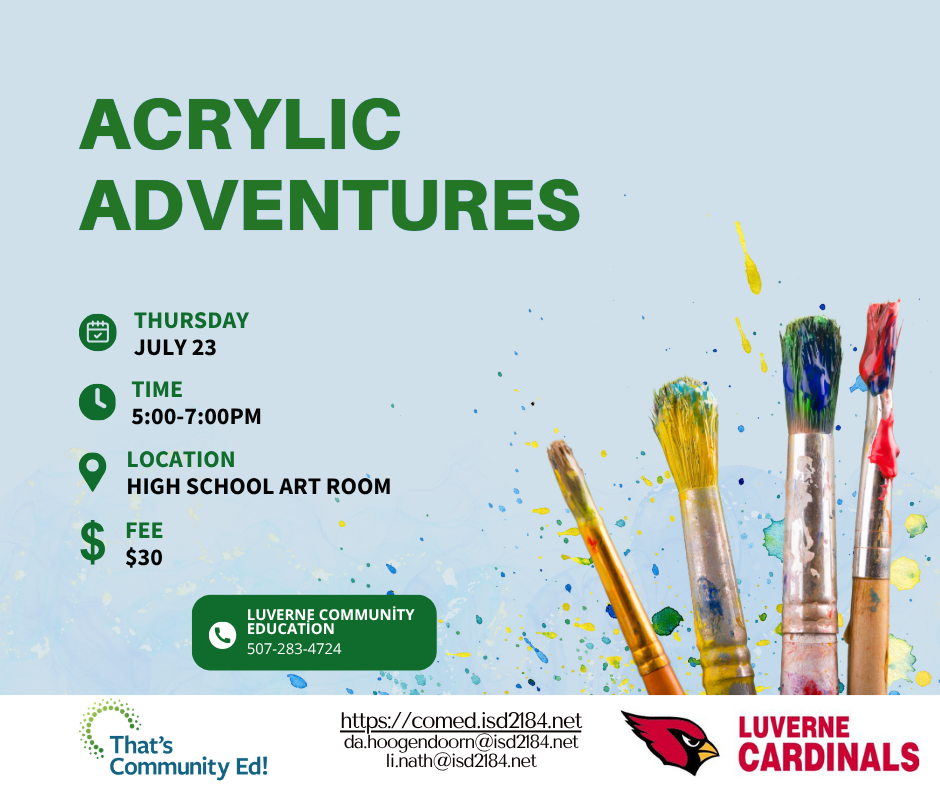 Acrylic painting class on Thursday, July 23. Contact Community Education to register. 